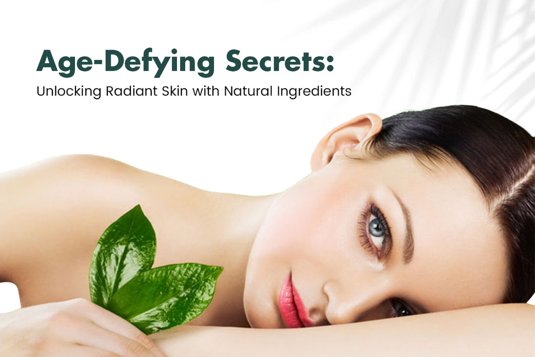 Age-Defying Secrets: Unlock Radiant Skin Naturally