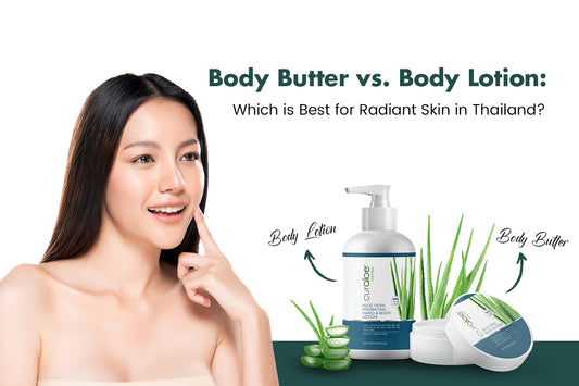 Body Butter vs. Body Lotion: The Ultimate Guide for Skin in Thailand