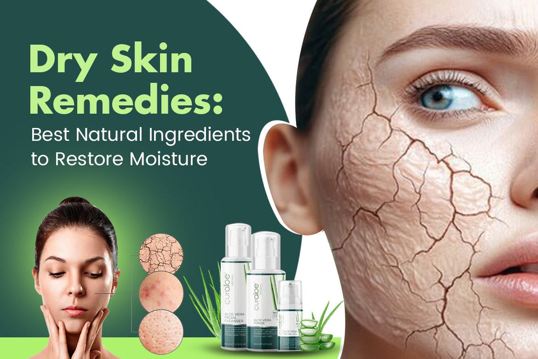 Dry Skin Remedies Best Natural Ingredients to Restore Moisture