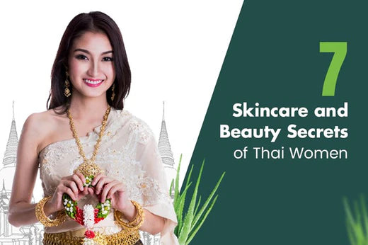 7 Skincare and Beauty Secrets of Thai Women