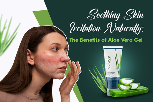 Soothing Skin Irritation Naturally The Benefits of Aloe Vera Gel